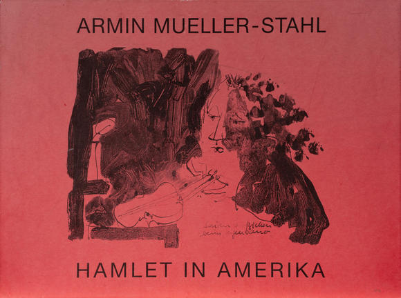 Auktionshaus StahlArmin Müller-Stahl (Tilsit 1930). Hamlet in America.